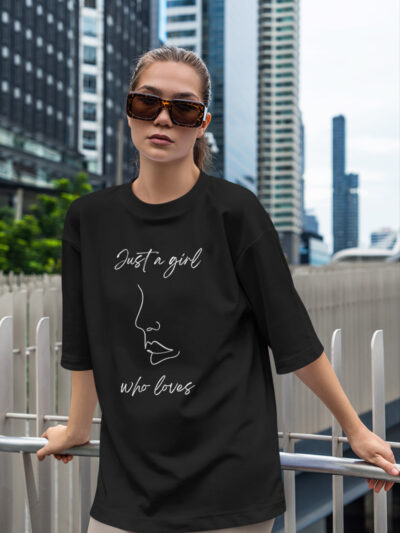 Just A Girl Who Loves Oversized T-Shirt